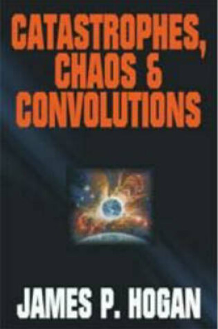 Cover of Catastrophies, Chaos & Convolutions