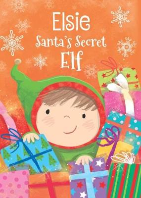 Book cover for Elsie - Santa's Secret Elf