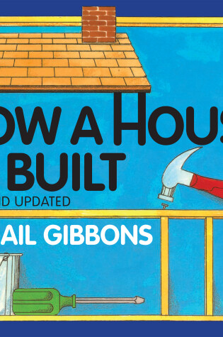 Cover of How a House Is Built (New & Updated)