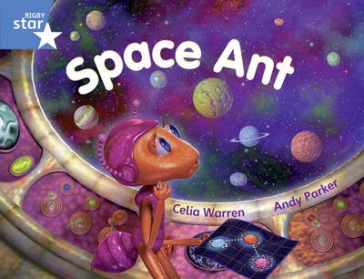 Book cover for Rigby Star Y1/P2 Blue Level: Space Ant (6 Pack) Framework Edition