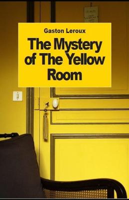 Book cover for Mystery of the Yellow Room illustrated