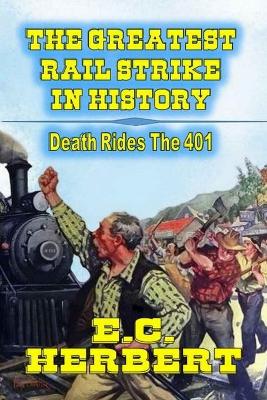 Book cover for The Greatest Rail Strike In History