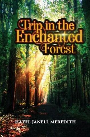 Cover of Trip in the Enchanted Forest