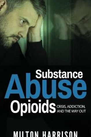 Cover of Substance Abuse Opioids