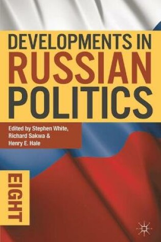 Cover of Developments in Russian Politics 8