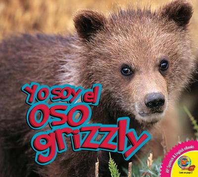 Cover of Yo Soy El Oso Grizzly