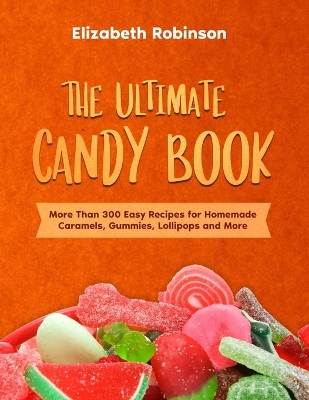 Book cover for The Ultimate Candy Book