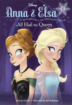 Book cover for Anna & Elsa #1: All Hail the Queen (Disney Frozen)