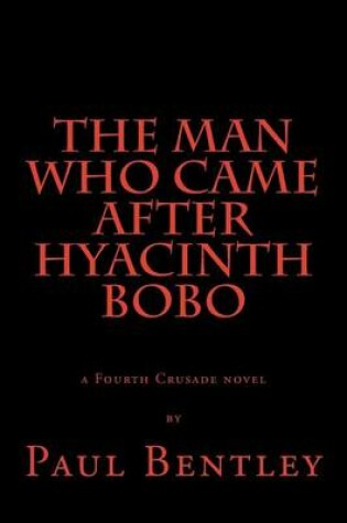 Cover of The Man Who Came After Hyacinth Bobo