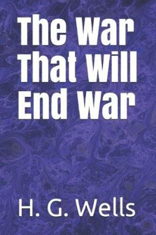 Cover of The War That Will End War