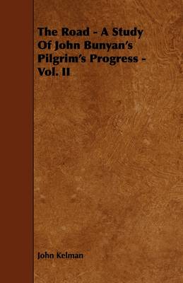 Book cover for The Road - A Study Of John Bunyan's Pilgrim's Progress - Vol. II