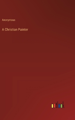 Book cover for A Christian Painter