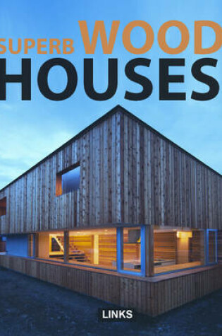 Cover of Cutting-Edge Wooden Houses