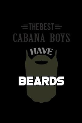 Book cover for The Best Cabana Boys have Beards