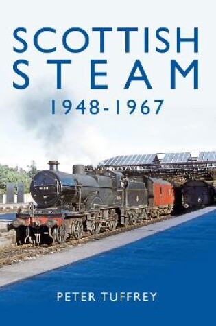 Cover of Scottish Steam 1948-1967