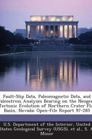 Cover of Fault-Slip Data, Paleomagnetic Data, and Paleostress Analyses Bearing on the Neogene Tectonic Evolution of Northern Crater Flat Basin, Nevada