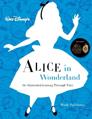 Book cover for Walt Disney's Alice in Wonderland: An Illustrated Journey Through Time