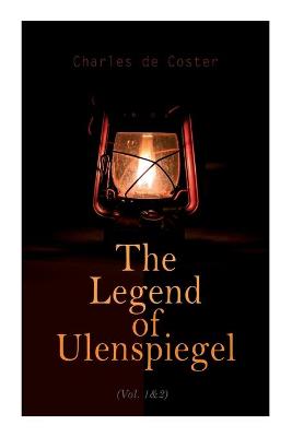 Book cover for The Legend of Ulenspiegel (Vol. 1&2)