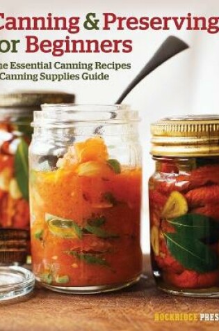 Cover of Canning and Preserving for Beginners