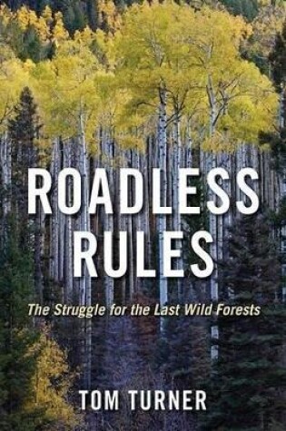 Cover of Roadless Rules