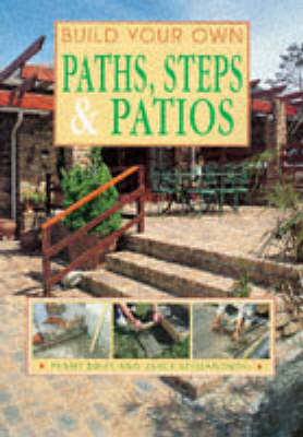 Cover of Build Your Own Paths, Steps and Patios