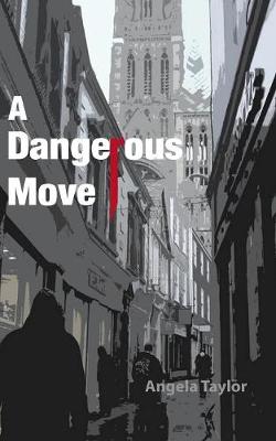 Book cover for A Dangerous Move