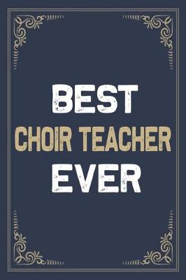 Book cover for Best Choir Teacher Ever