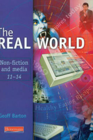 Cover of The Real World: Non-fiction and Media 11-14