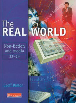 Book cover for The Real World: Non-fiction and Media 11-14