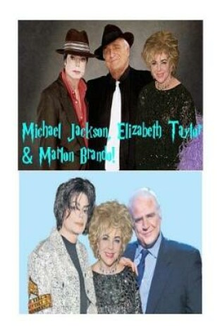 Cover of Michael Jackson, Elizabeth Taylor & Marlon Brando!