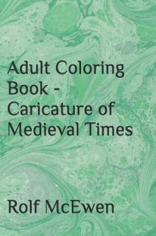 Cover of Adult Coloring Book - Caricature of Medieval Times