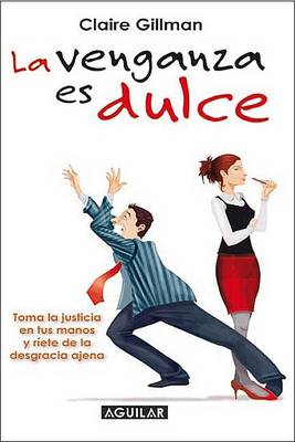 Book cover for La Venganza Es Dulce