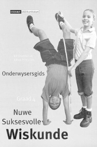 Cover of Nuwe suksesvolle wiskunde: Gr 4: Onderwysersgids