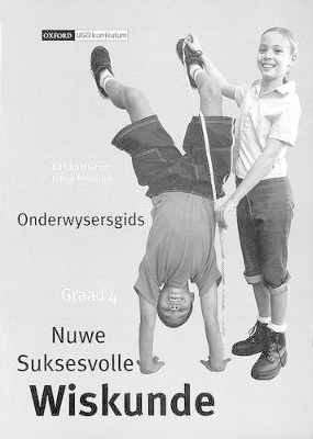 Book cover for Nuwe suksesvolle wiskunde: Gr 4: Onderwysersgids