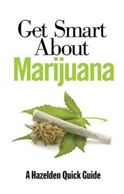 Book cover for Get Smart About Marijuana