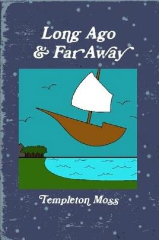 Cover of Long Ago and Far Away