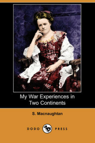 Cover of My War Experiences in Two Continents (Dodo Press)