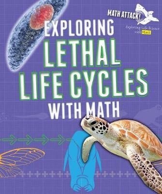 Cover of Exploring Lethal Life Cycles with Math