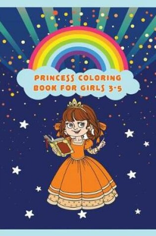 Cover of Princess Coloring Book for Girls 3-5