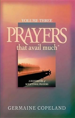 Book cover for Prayers That Avail Much, Volume 3