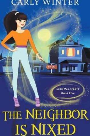 Cover of The Neighbor is Nixed