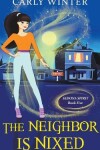 Book cover for The Neighbor is Nixed