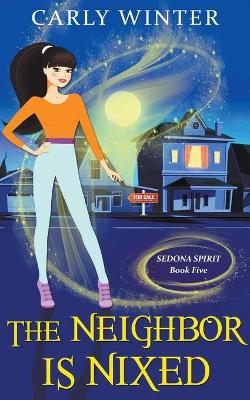 Book cover for The Neighbor is Nixed