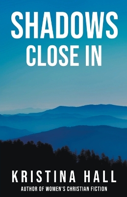 Cover of Shadows Close In