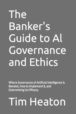 Book cover for The Banker's Guide to Al Governance and Ethics