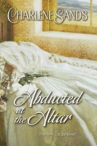 Cover of Abducted at the Altar