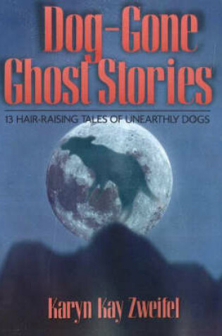 Cover of The Dog-Gone Ghost Stories