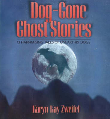 Book cover for The Dog-Gone Ghost Stories