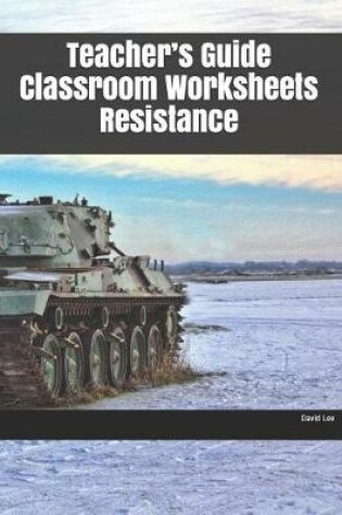 Cover of Teacher's Guide Classroom Worksheets Resistance