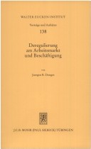 Cover of Deregulierung Am Arbeitsmarkt Und Beschaftigung